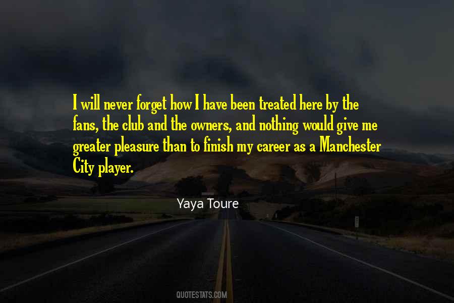 Quotes About Yaya Toure #355520