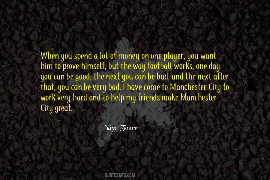 Quotes About Yaya Toure #981614