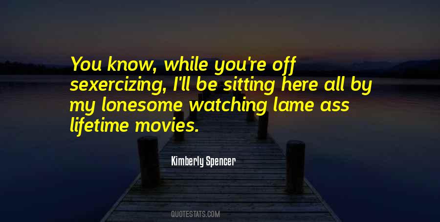 Sitting Here Quotes #991086