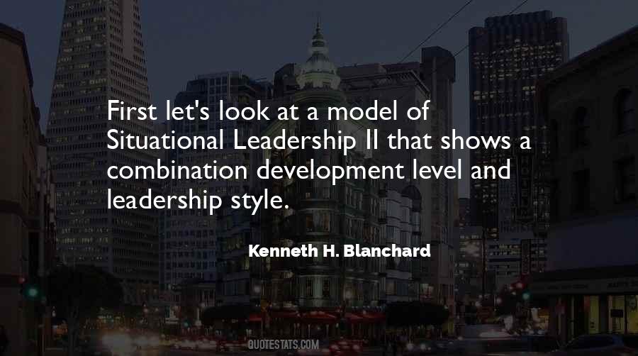 Situational Leadership Style Quotes #1296867