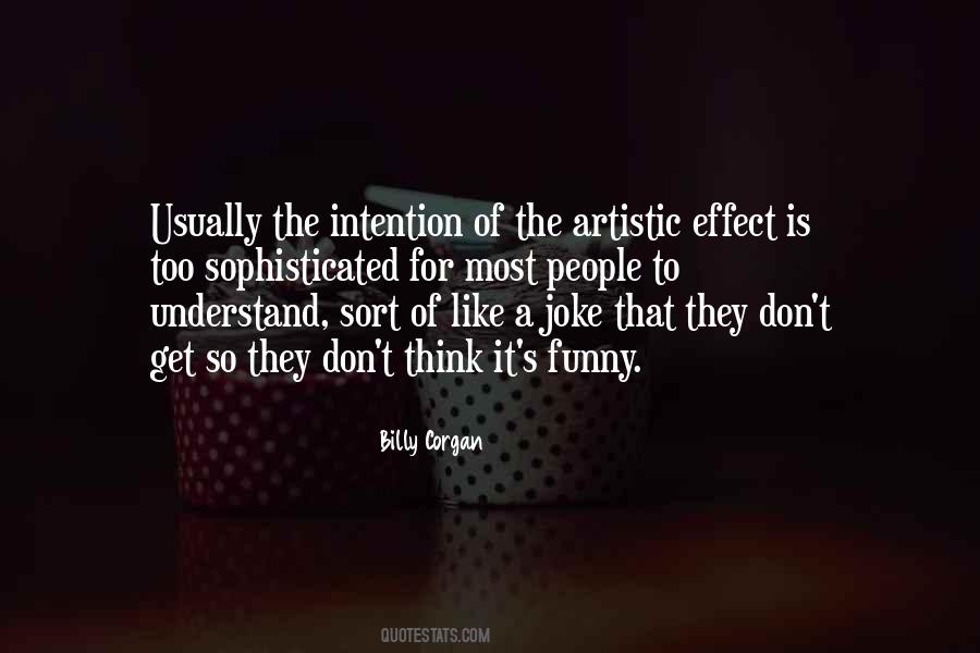 Quotes About Artistic People #1539522