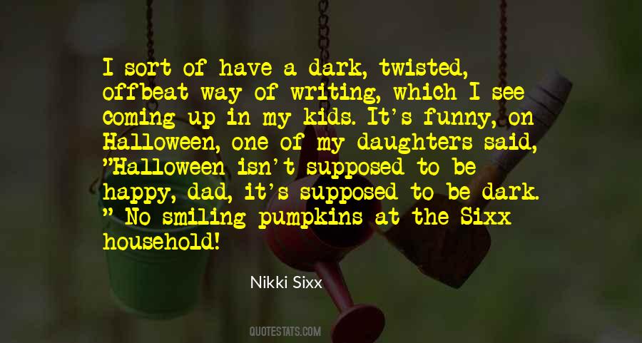 Sixx Quotes #1469784