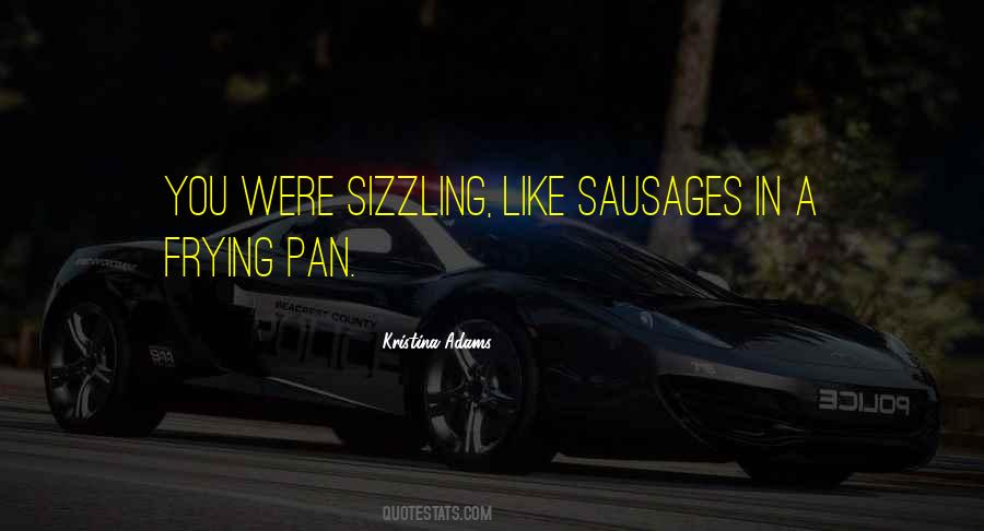 Sizzling Love Quotes #405634