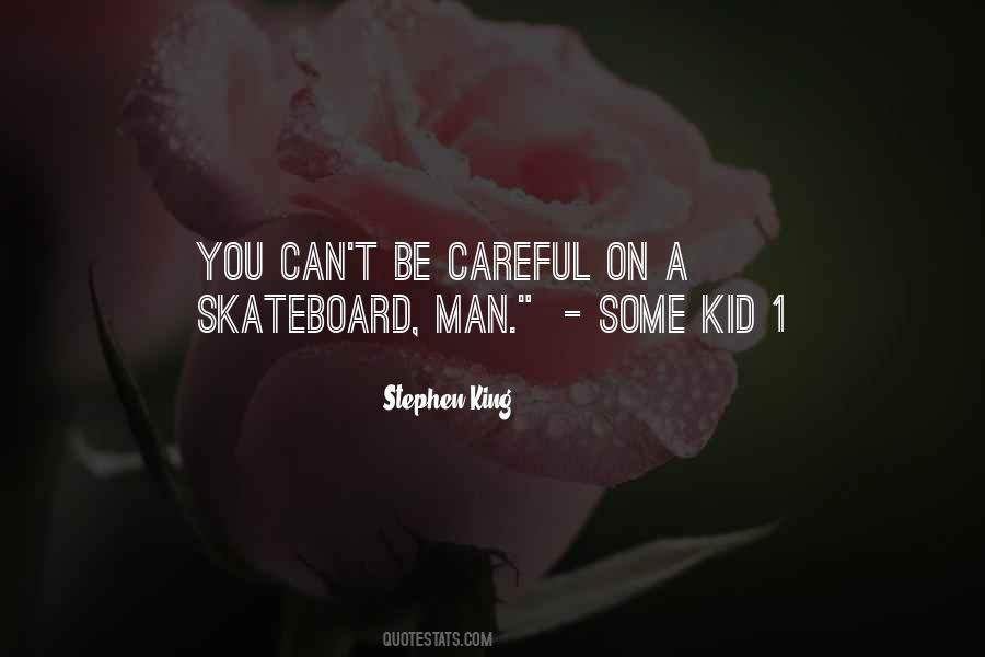 Skateboard Quotes #1188278