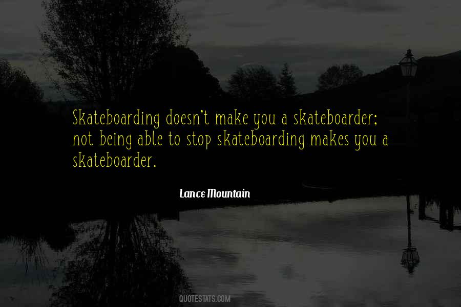 Skateboarder Quotes #1570706