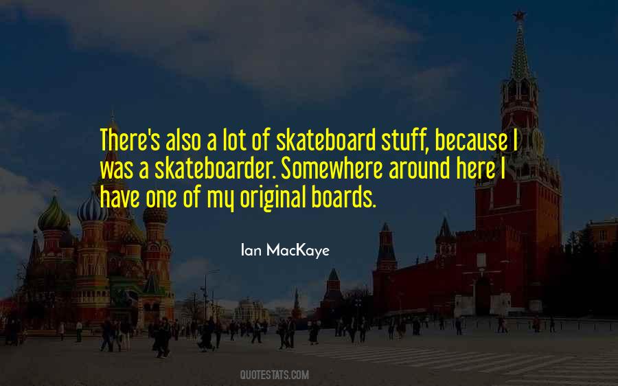 Skateboarder Quotes #390062