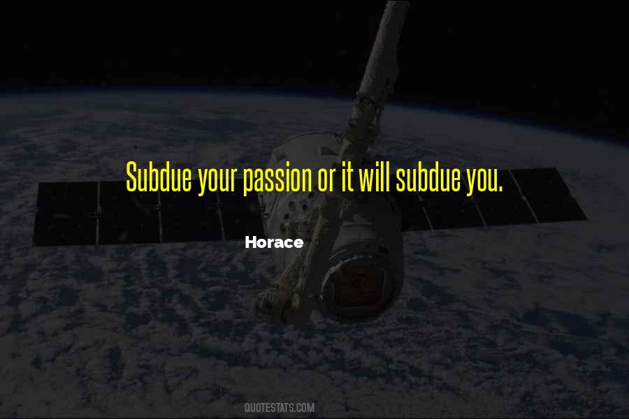 Quotes About Subdue #807939