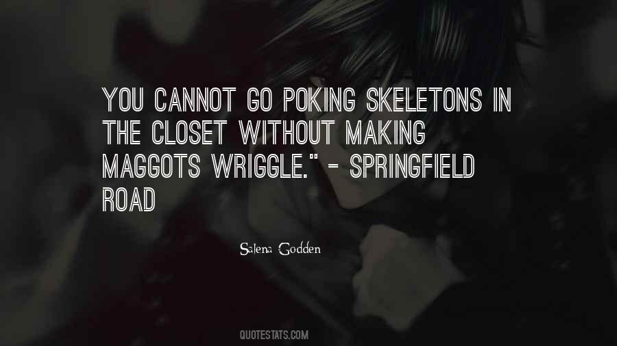 Skeletons In My Closet Quotes #1730274