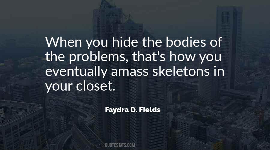 Skeletons In My Closet Quotes #1752836