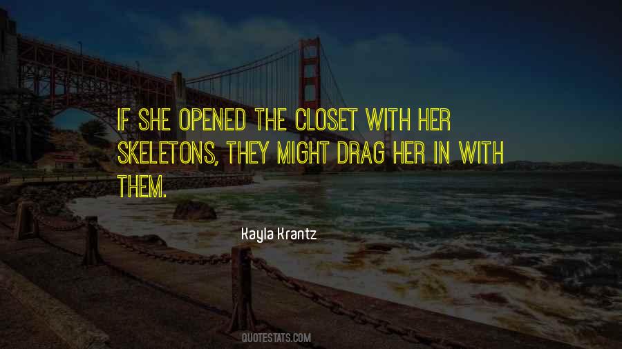 Skeletons In My Closet Quotes #433873