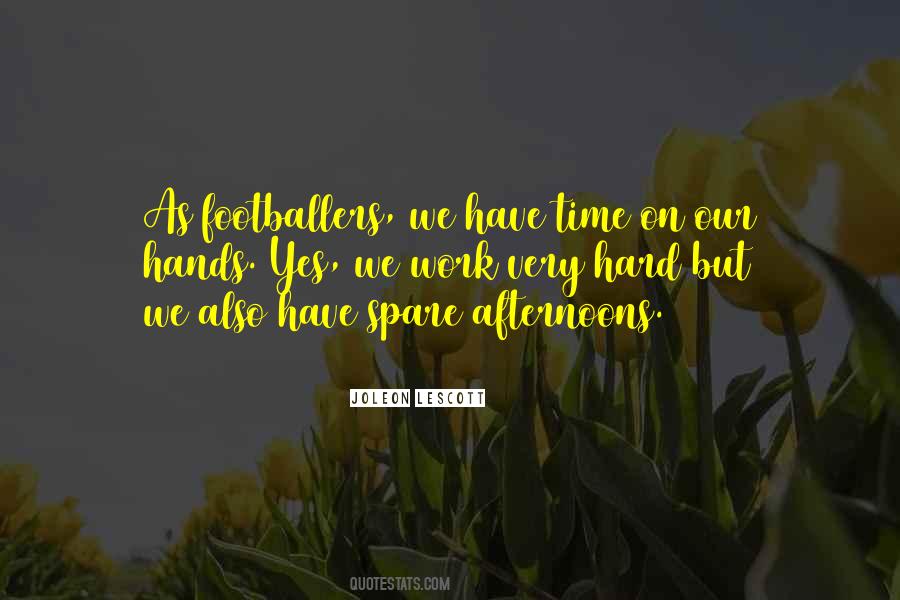 Quotes About Afternoons #103939