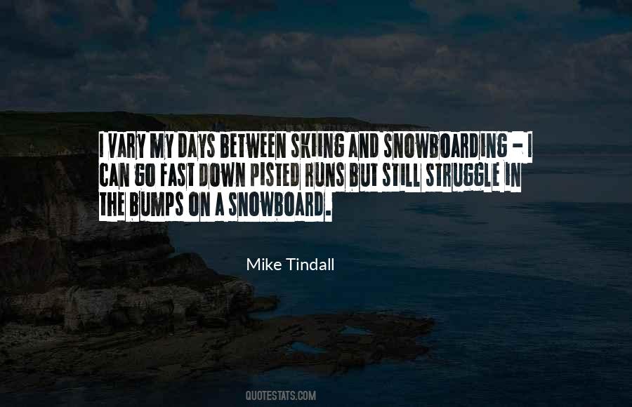 Skiing Snowboarding Quotes #800199