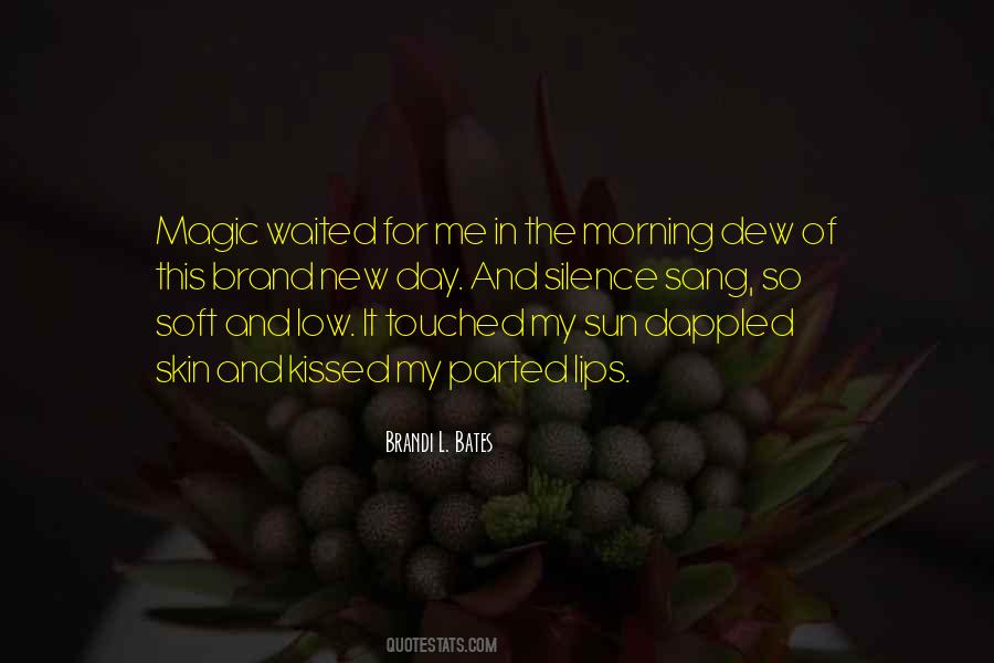Skin So Soft Quotes #1300853