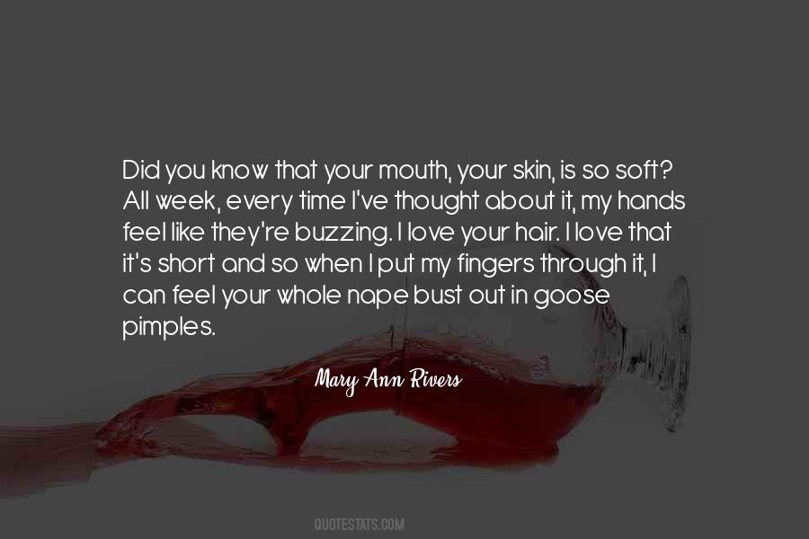 Skin So Soft Quotes #1537770