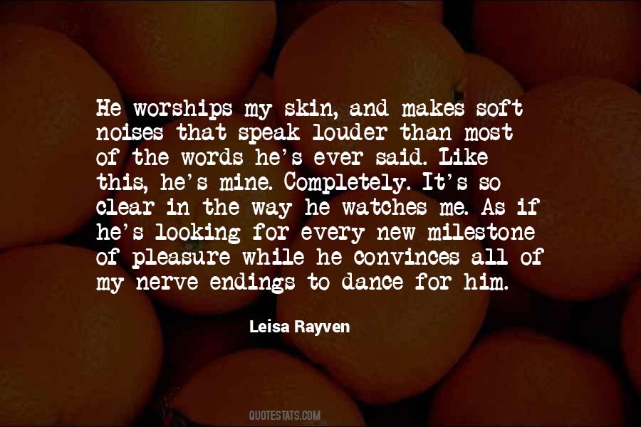 Skin So Soft Quotes #1766938