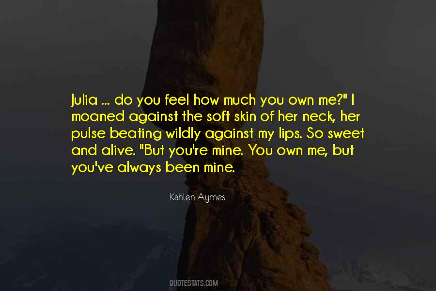 Skin So Soft Quotes #1869333