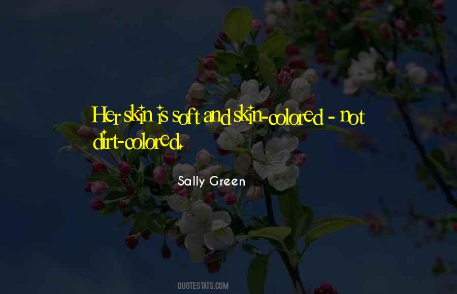Skin So Soft Quotes #197497