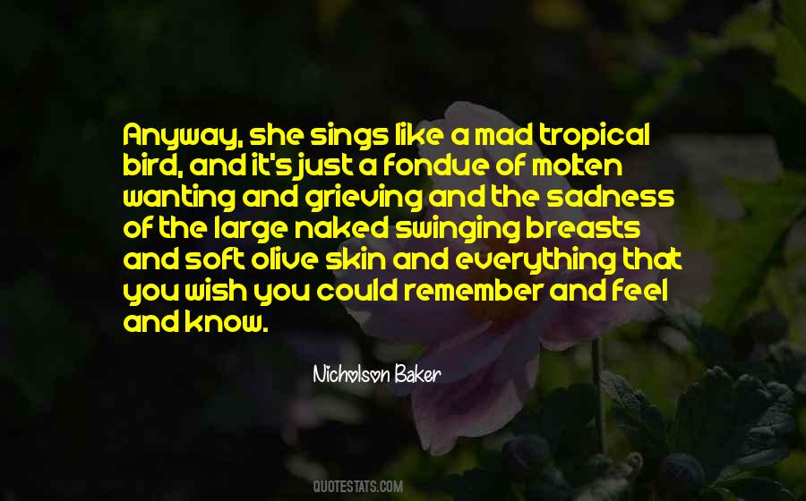 Skin So Soft Quotes #569989