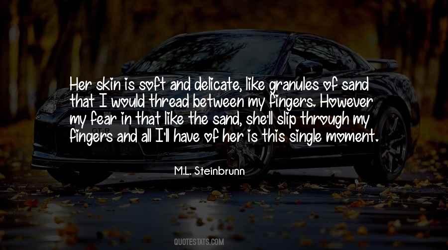 Skin So Soft Quotes #61900