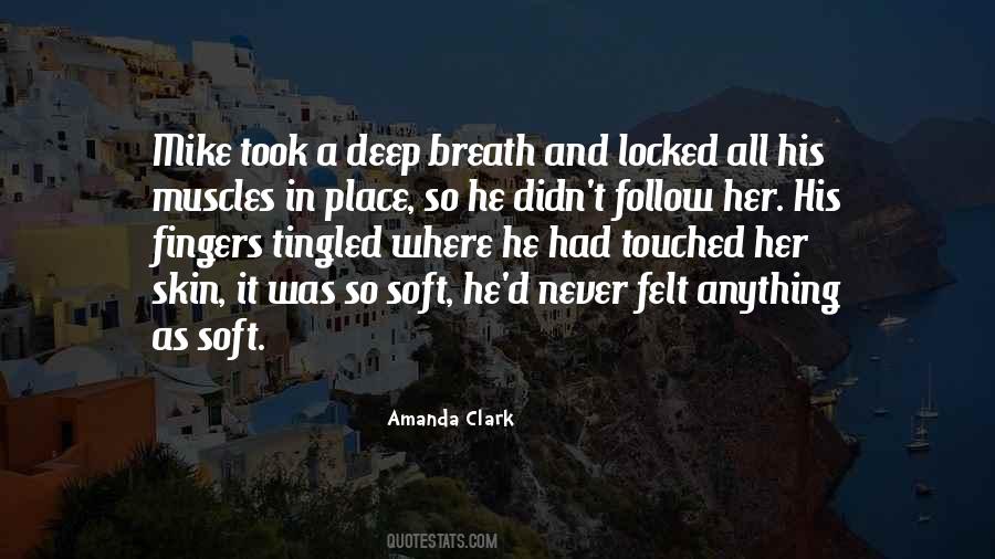Skin So Soft Quotes #721946