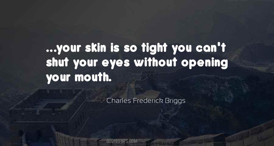 Skin Tight Quotes #1332007