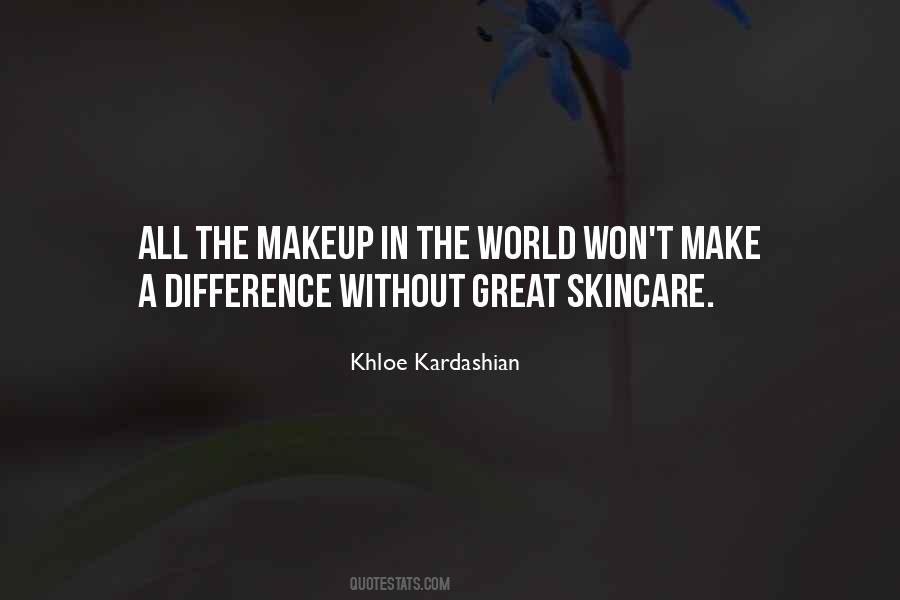 Skincare Quotes #1673329