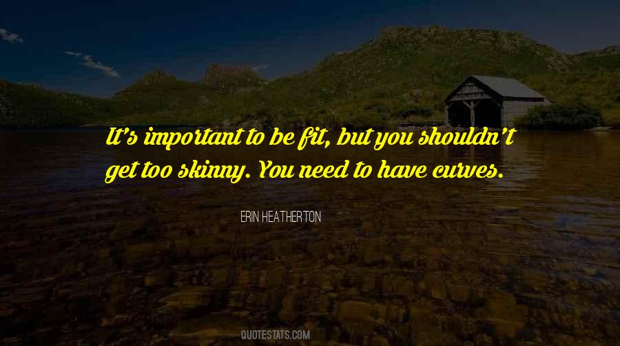 Skinny Fit Quotes #1483231