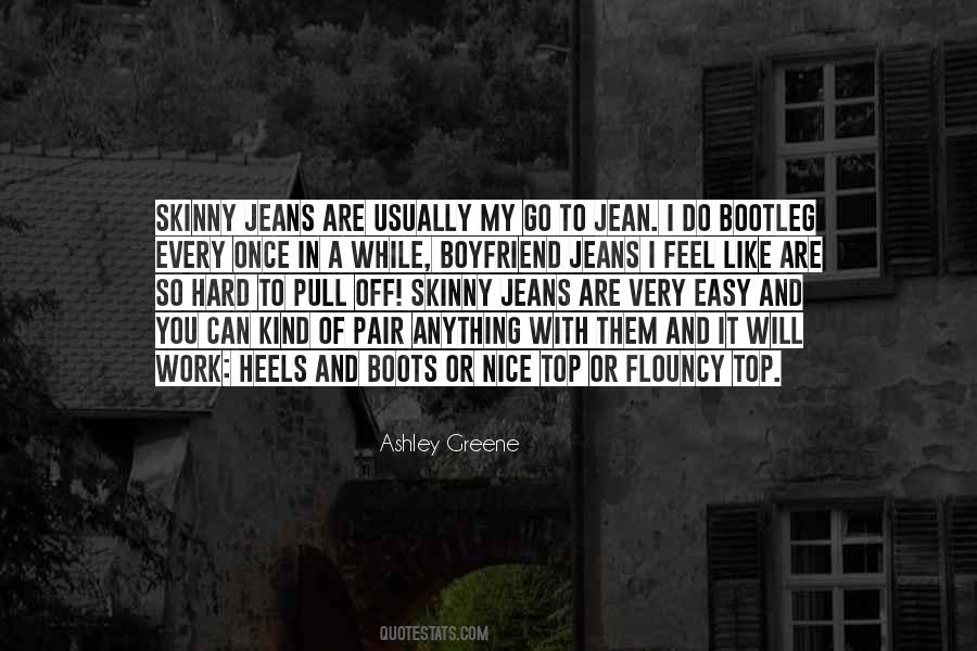 Skinny Jean Quotes #1043095