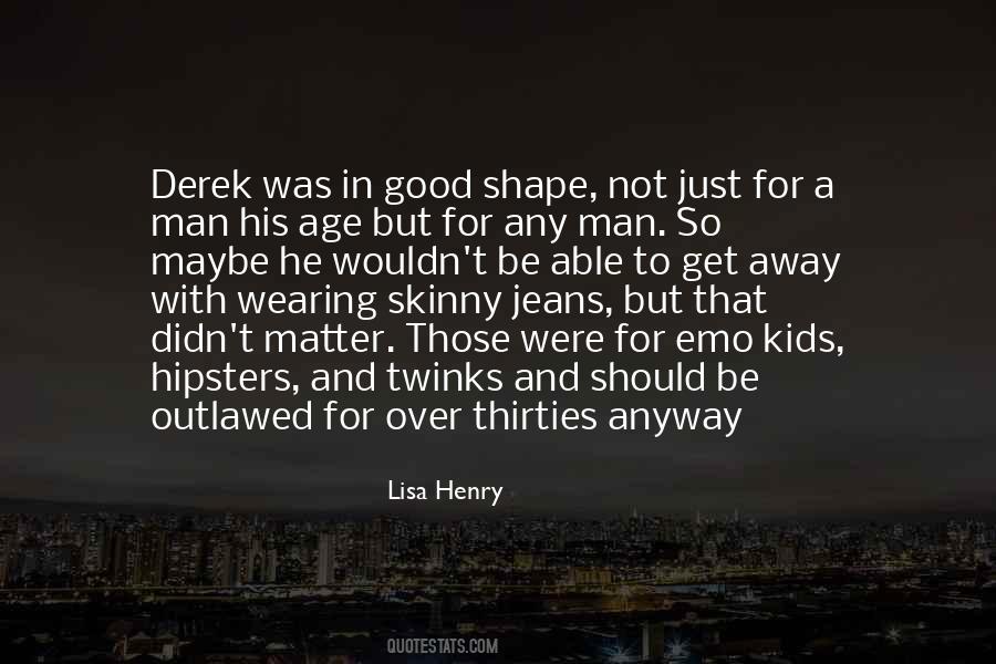 Skinny Man Quotes #900138