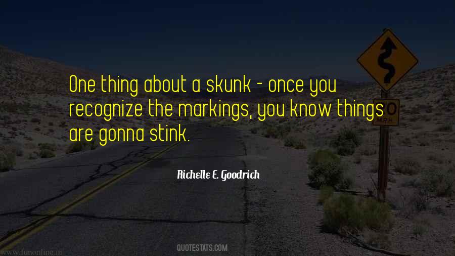 Skunk Quotes #1347844