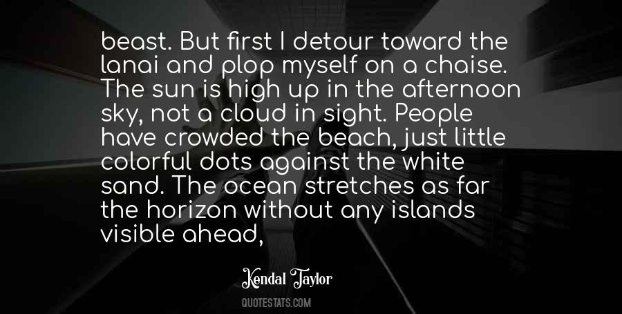 Sky And Sand Quotes #1408640
