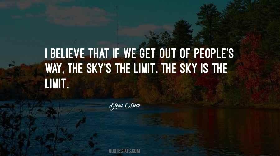 Sky Has No Limit Quotes #396274