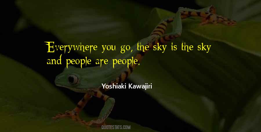 Sky Is Everywhere Quotes #1772107