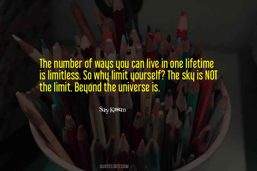 Sky Is Not My Limit Quotes #519005