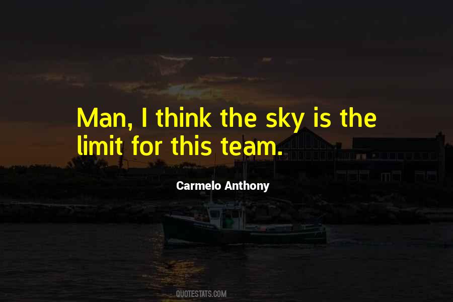 Sky Limit Quotes #1240035