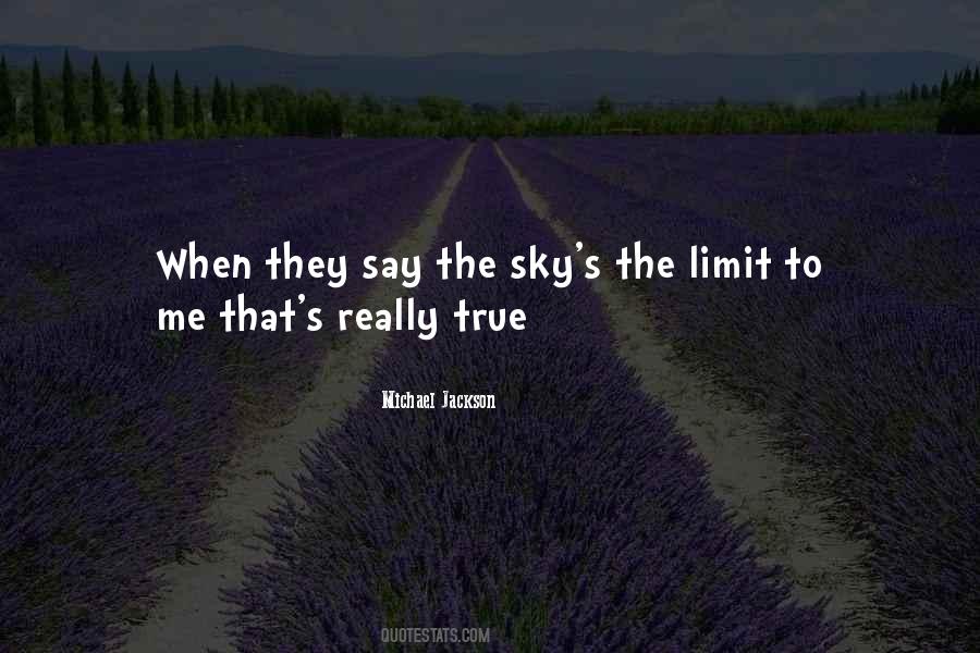 Sky Limit Quotes #535484