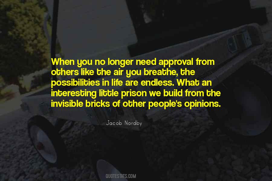 Quotes About Approval Of Others #1236747