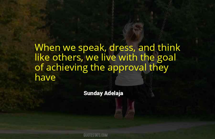 Quotes About Approval Of Others #1317211