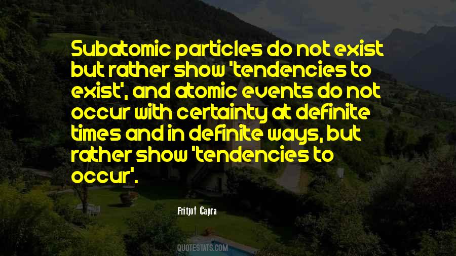 Quotes About Subatomic #1485641