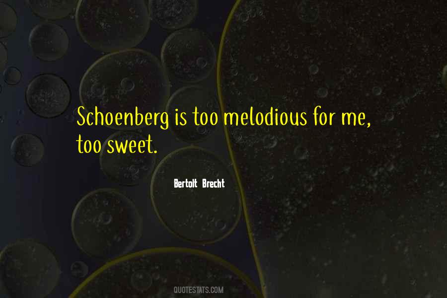 Quotes About Schoenberg #1471192