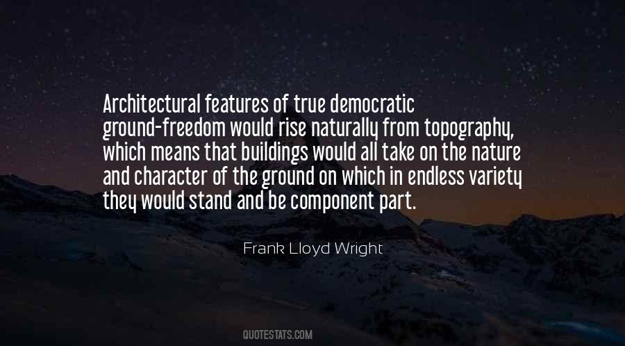 Quotes About Frank Lloyd Wright #237666