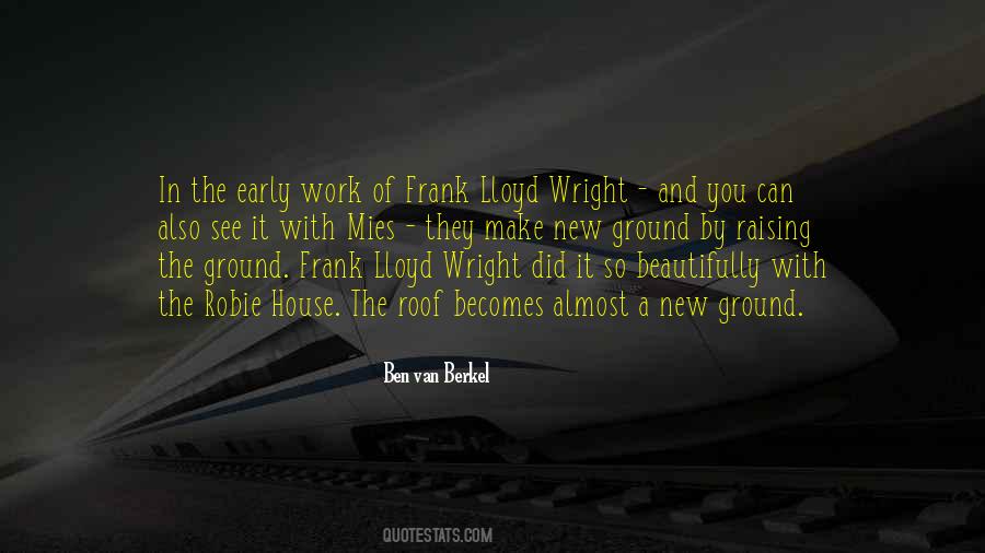 Quotes About Frank Lloyd Wright #245707