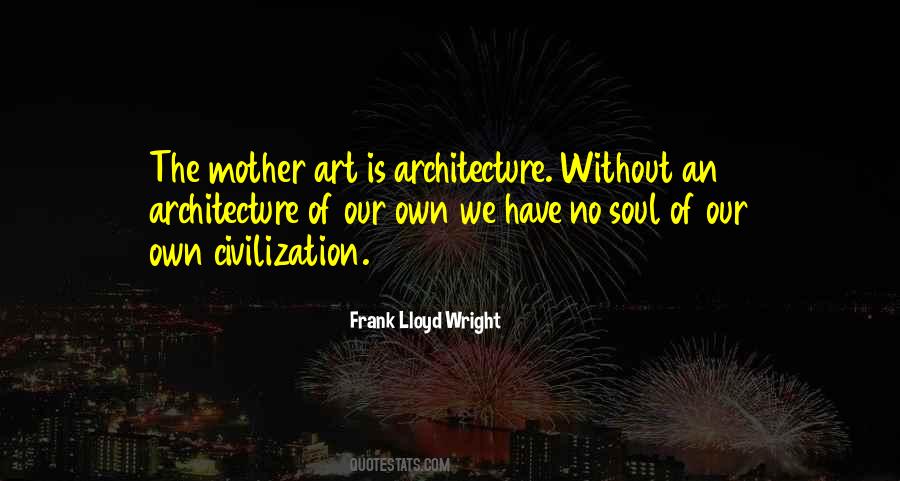 Quotes About Frank Lloyd Wright #539133