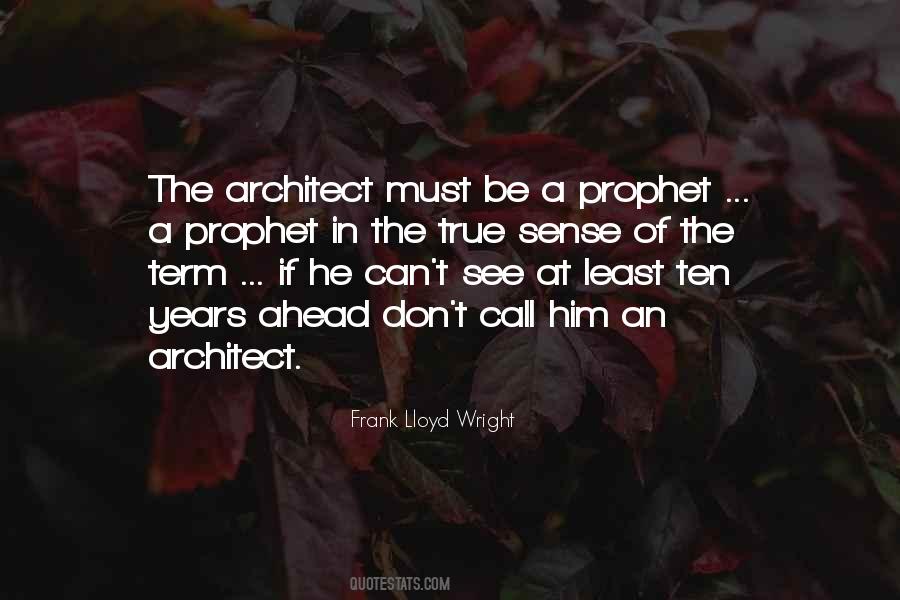 Quotes About Frank Lloyd Wright #578112