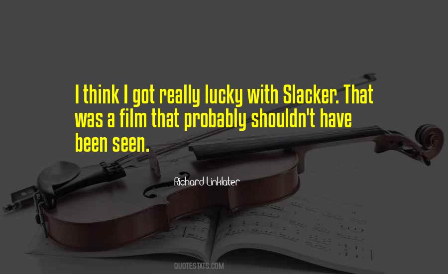 Slacker Quotes #690533