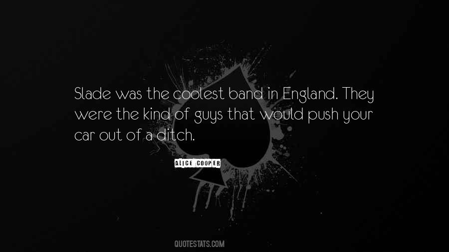 Slade Band Quotes #1020924