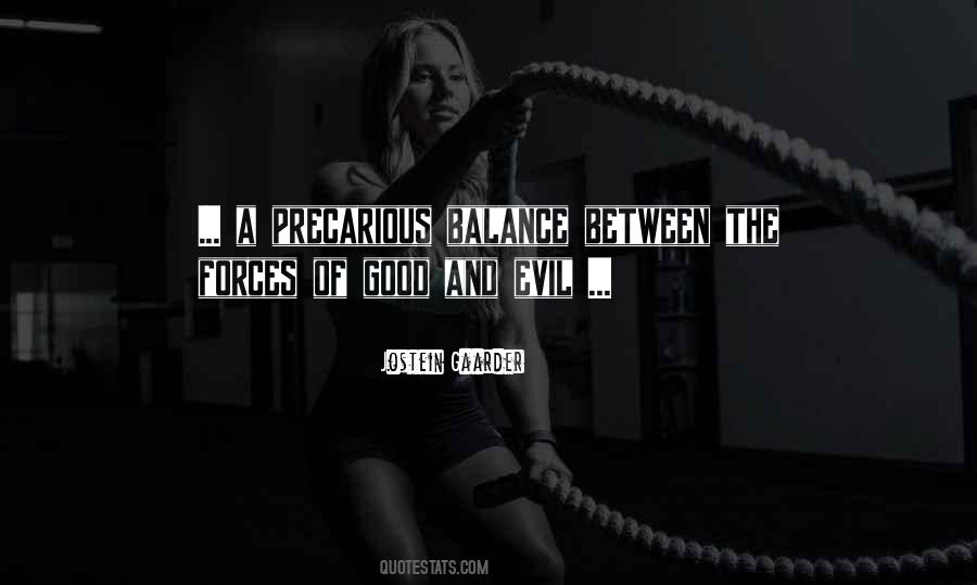 Quotes About Balance Between Good And Evil #1327391