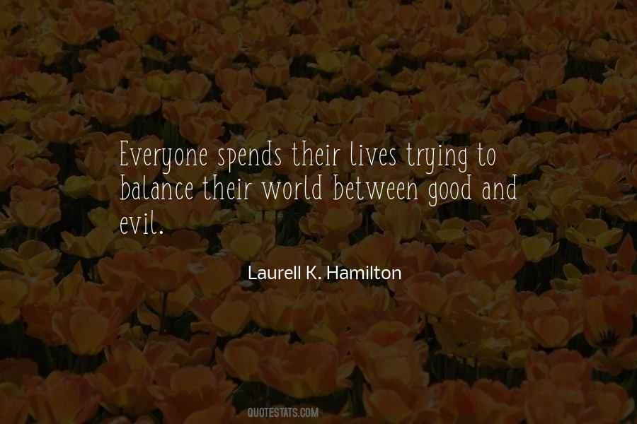 Quotes About Balance Between Good And Evil #462867