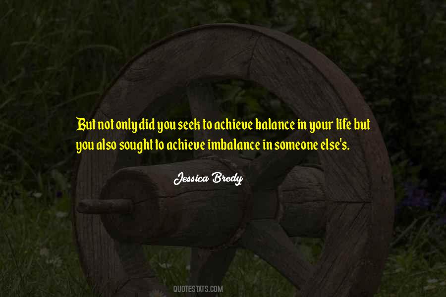 Quotes About Balance In Life #620744