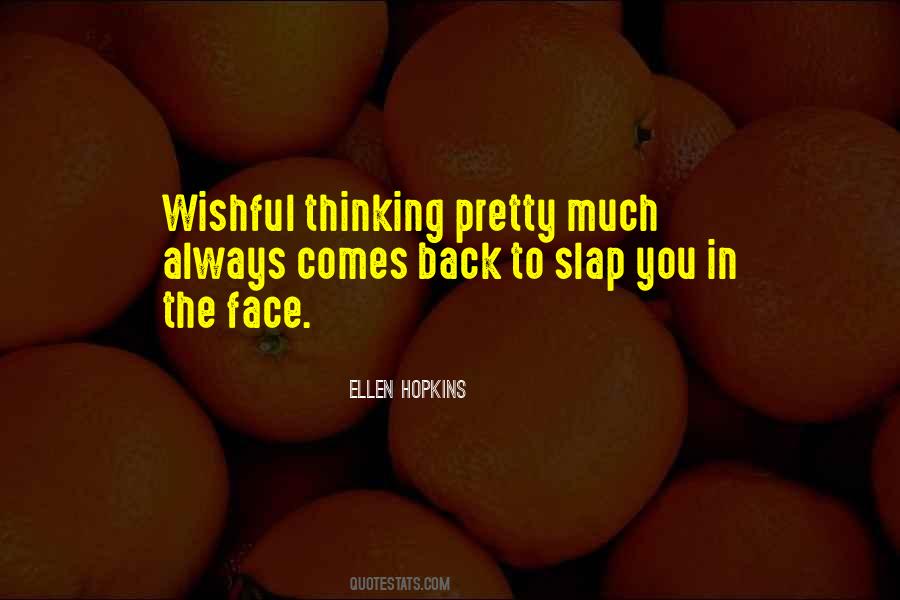 Slap You In The Face Quotes #877419